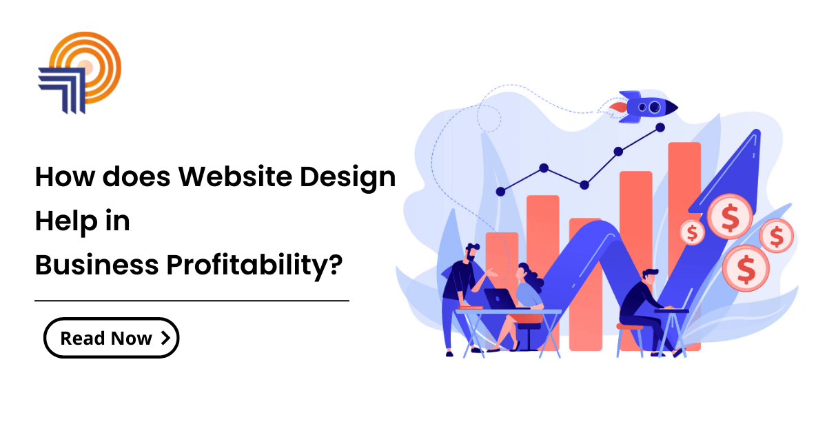 How does Website Design Help in Business Profitability?